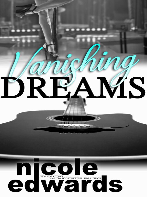 Title details for Vanishing Dreams by Nicole Edwards - Available